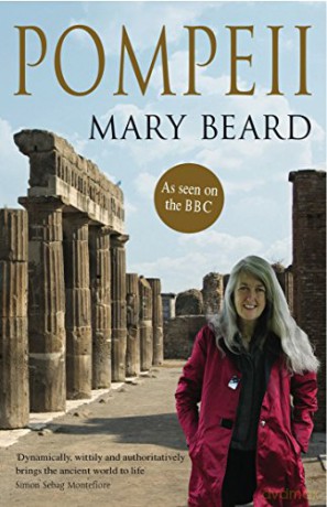 Pompeii: The Life of a Roman Town - Mary Beard [KSIĄŻKA]
