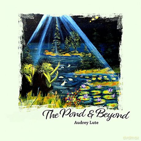 Pond and Beyond, The - Audrey Lute [KOMIKS]