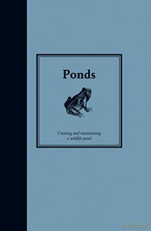 Ponds: Creating and Maintaining Wildlife Ponds (Smallholding) - Chris McLaren [KSIĄŻKA]