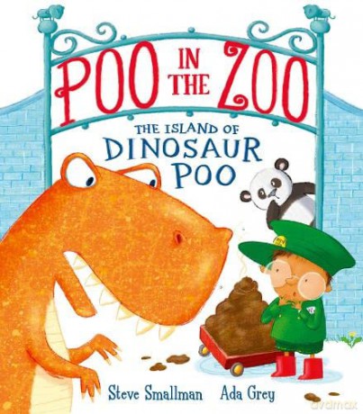 Poo in the Zoo: The Island of Dinosaur Poo: 3 (Poo in the Zoo, 3) - Steve Smallman [KSIĄŻKA]