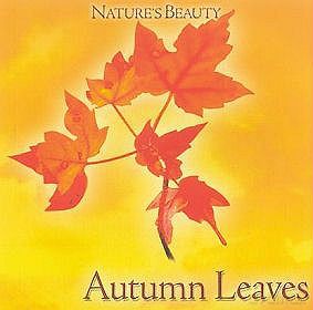 Natures Beauty: Autumn Leaves [CD]