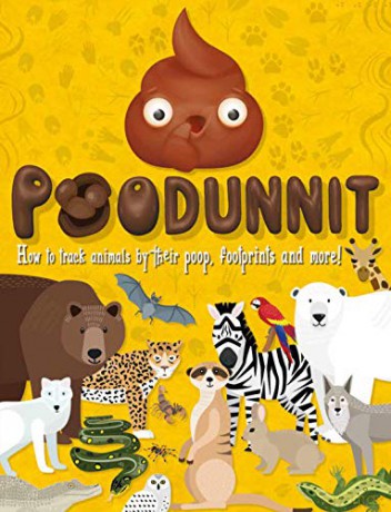 Poodunnit: Track animals by their poo, footprints and more! - Mortimer Children's Books [KSIĄŻKA]