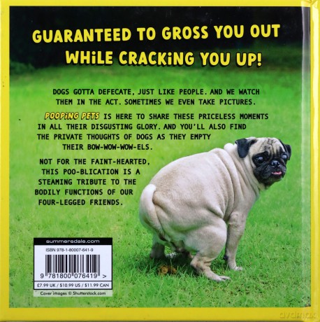 Pooping Pets: The Dog Edition: Hilarious Snaps of Doggos Taking a Dump - Charlie Ellis [KSIĄŻKA]