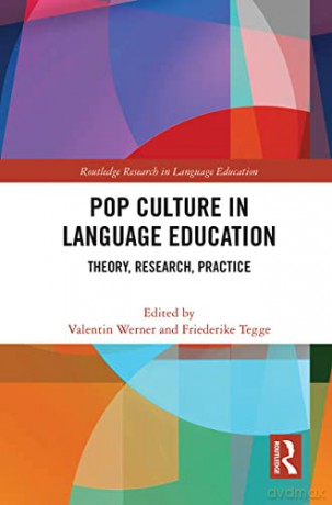 Pop Culture in Language Education: Theory, Research, Practice (Routledge Research in Language Education) - Valentin Werner [KSIĄŻKA]