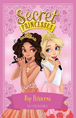 Pop Princess: Book 4 (Secret Princesses) - Rosie Banks [KSIĄŻKA]