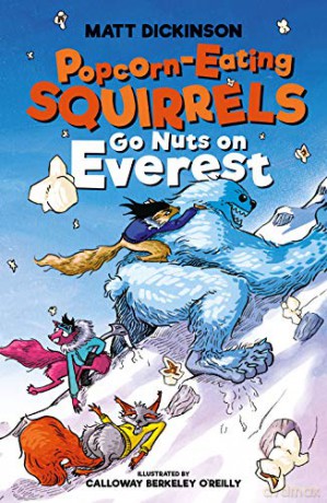 Popcorn-Eating Squirrels Go Nuts on Everest - Matt Dickinson [KSIĄŻKA]