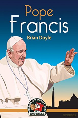 Pope Francis - Brian Doyle [KSIĄŻKA]