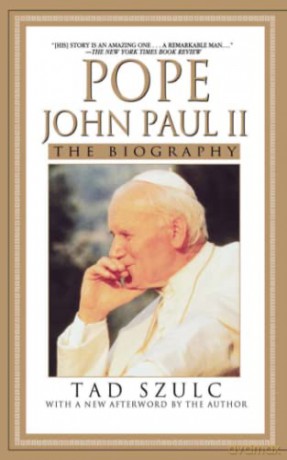 Pope John Paul II: The Biography - Tad Szulc [KSIĄŻKA]