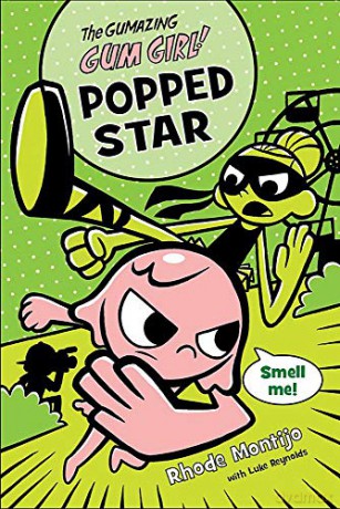 Popped Star: 3 (The Gumazing Gum Girl!) - Rhode Montijo [KSIĄŻKA]