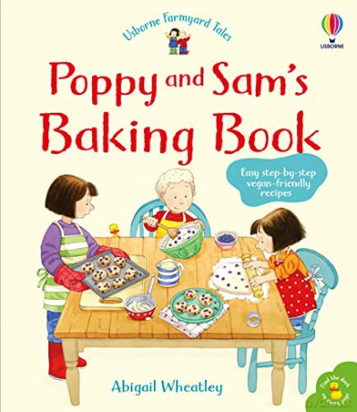 Poppy and Sam's Baking Book (Farmyard Tales Poppy and Sam) - Abigail Wheatley [KSIĄŻKA]