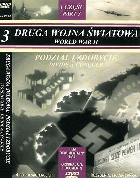 Druga Wojna Światowa: Część 3: Podział I Zdobycie: Film Dokumentalny [DVD]