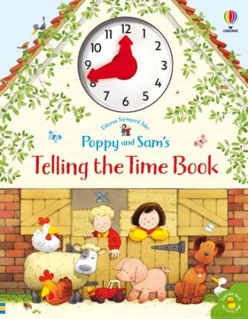Poppy and Sam's Telling the Time Book (Farmyard Tales Poppy and Sam): 1 - Heather Amery [KSIĄŻKA]