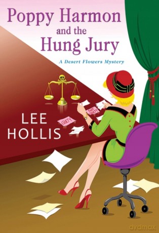 Poppy Harmon and the Hung Jury (A Desert Flowers Mystery): 2 - Lee Hollis [KSIĄŻKA]