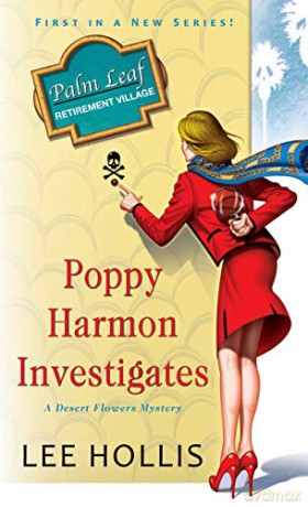 Poppy Harmon Investigates (A Desert Flowers Mystery): 1 - Lee Hollis [KSIĄŻKA]