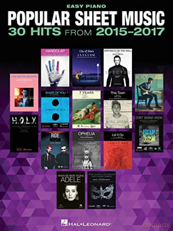 Popular Sheet Music: 30 Hits From 2015-2017 (Easy Piano) [KSIĄŻKA]