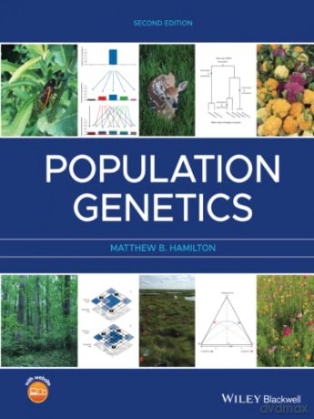 Population Genetics, 2nd Edition - Matthew B. Hamilton [KSIĄŻKA]