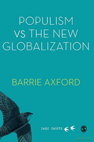 Populism Versus the New Globalization (SAGE Swifts) - Barrie Axford [KSIĄŻKA]