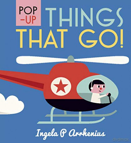 Pop-up Things That Go! - Ingela P. Arrhenius [KSIĄŻKA]