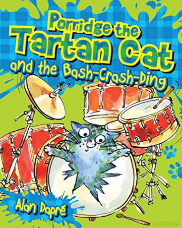 Porridge the Tartan Cat and the Bash-Crash-Ding: 2 (Young Kelpies) - Alan Dapré [KSIĄŻKA]