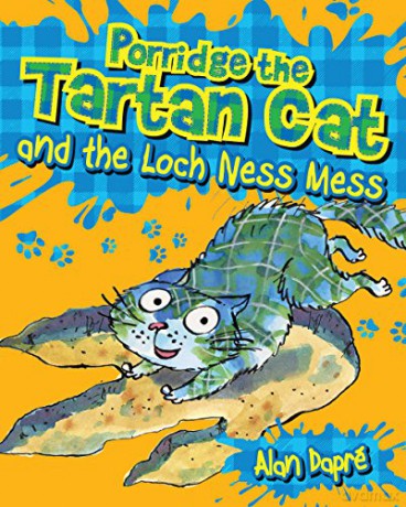 Porridge the Tartan Cat and the Loch Ness Mess: 4 (Young Kelpies) - Alan Dapré [KSIĄŻKA]