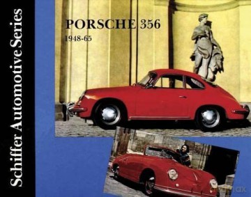 PORSCHE 356 19481965 (Schiffer Automotive) [KSIĄŻKA]