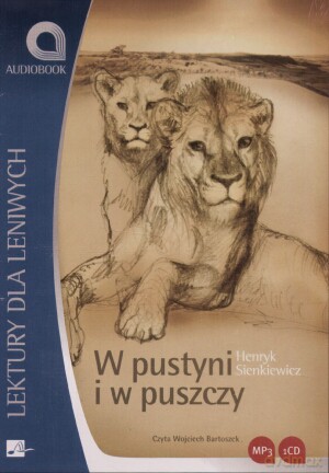 W Pustyni I W Puszczy - Henryk Sienkiewicz [AUDIOBOOK] [CD-MP3]
