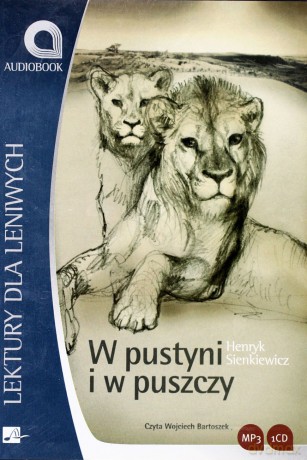 W Pustyni I W Puszczy - Henryk Sienkiewicz [AUDIOBOOK] [CD-MP3]