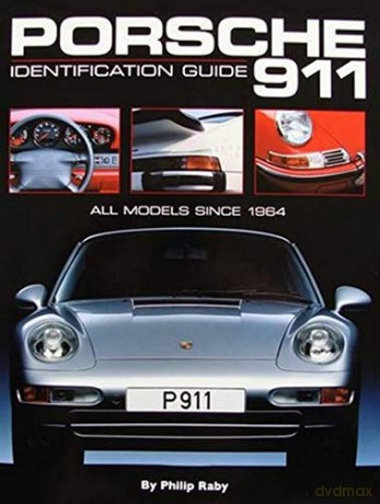 Porsche 911: Identification Guide - Philip Raby [KSIĄŻKA]