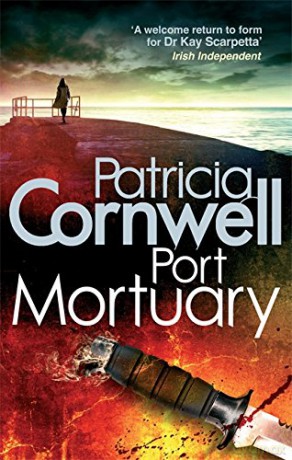 Port Mortuary: Scarpetta 18 - Patricia Cornwell [KSIĄŻKA]