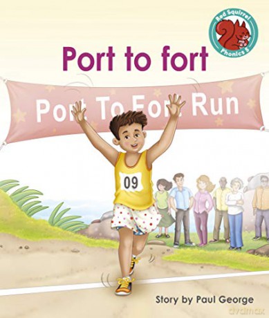 Port to fort (Red Squirrel Phonics Level 5) - Paul George [KSIĄŻKA]