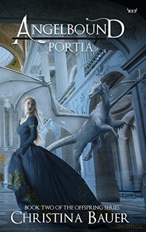 Portia: Volume 2 (Angelbound Offspring) - Christina Bauer [KSIĄŻKA]