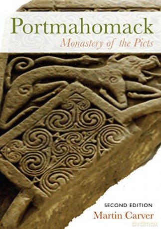 Portmahomack: Monastery of the Picts - Martin Carver [KSIĄŻKA]