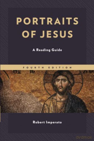 Portraits of Jesus: A Reading Guide, Fourth Edition - Robert Imperato [KSIĄŻKA]