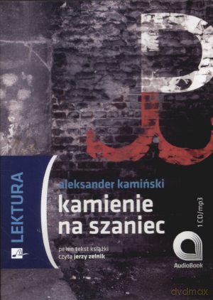 Kamienie Na Szaniec - Aleksander Kamiński [AUDIOBOOK] [CD-MP3]