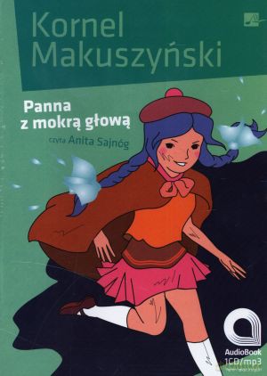 Panna Z Mokrą Głową - Kornel Makuszyński [AUDIOBOOK] [CD-MP3]