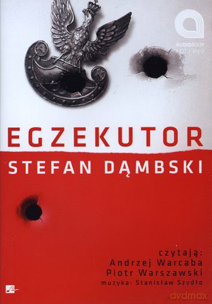 Egzekutor - Stefan Dąmbski [AUDIOBOOK] [CD-MP3]