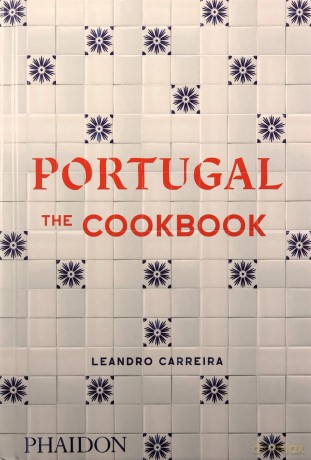 Portugal, The Cookbook - Leandro Carreira [KSIĄŻKA]