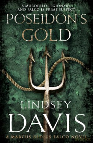 Poseidon's Gold: (Marco Didius Falco: book V): a fast-paced, gripping historical mystery set in Ancient Rome from bestselling author Lindsey Davis (Falco, 5) - Lindsey Davis [KSIĄŻKA]