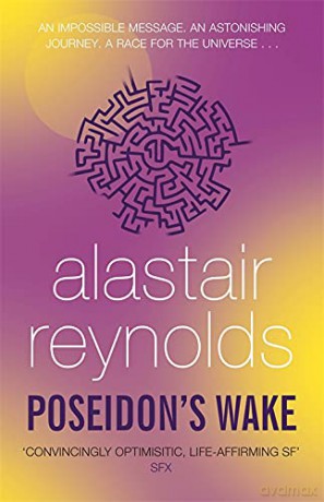 Poseidon's Wake: Alastair Reynolds - Alastair Reynolds [KSIĄŻKA]