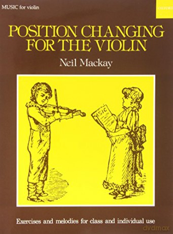 Position Changing for Violin: Violin part - Neil Mackay [KSIĄŻKA]