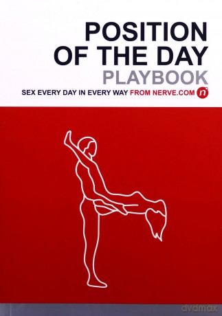 Position of the Day: Sex Every Day in Every Way (Bachelorette Gifts, Adult Humor Books, Books for Couples) - Nerve.com [KSIĄŻKA]