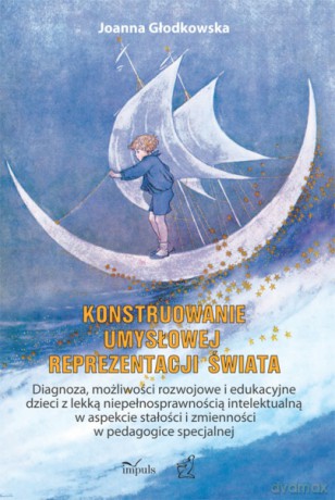 Konstruowanie umysłowej reprezentacji świata [KSIĄŻKA]