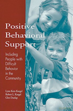 Positive Behavioral Support: Including People with Difficult Behavior in the Community - etc. [KSIĄŻKA]