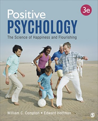 Positive Psychology: The Science of Happiness and Flourishing - Dr. William C. Compton [KSIĄŻKA]