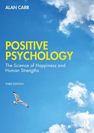 Positive Psychology: The Science of Wellbeing and Human Strengths - Alan Carr [KSIĄŻKA]