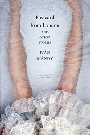 Postcard from London: And Other Stories (Hungarian List) - Ivan Mandy [KSIĄŻKA]