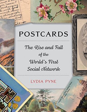Postcards: The Rise and Fall of the Worlds First Social Network - Lydia Pyne [KSIĄŻKA]