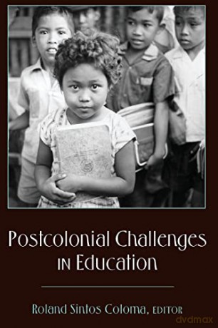 Postcolonial Challenges in Education (369) (Counterpoints: Studies in Criticality) - Roland Sintos Coloma [KSIĄŻKA]