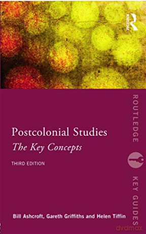 Post-Colonial Studies: The Key Concepts (Routledge Key Guides) - Bill Ashcroft [KSIĄŻKA]