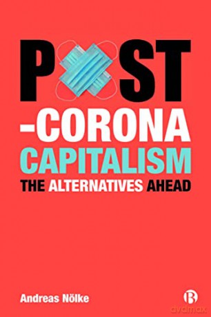 Post-Corona Capitalism: The Alternatives Ahead - Andreas Nölke [KSIĄŻKA]